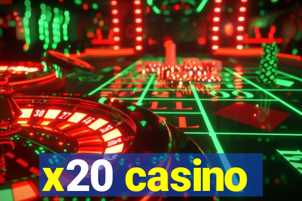 x20 casino